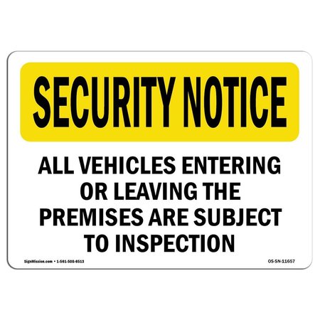 SIGNMISSION OSHA Security Sign, 7" H, 10" W, Rigid Plastic, Vehicles Are Subject To Inspection, Landscape OS-SN-P-710-L-11657